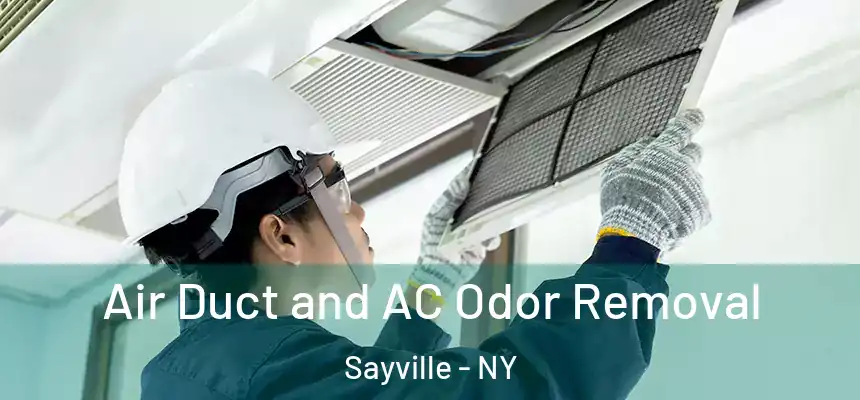  Air Duct and AC Odor Removal Sayville - NY