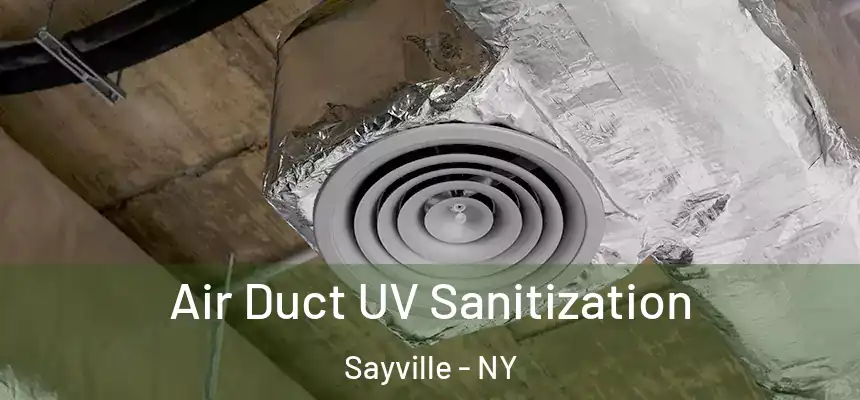 Air Duct UV Sanitization Sayville - NY