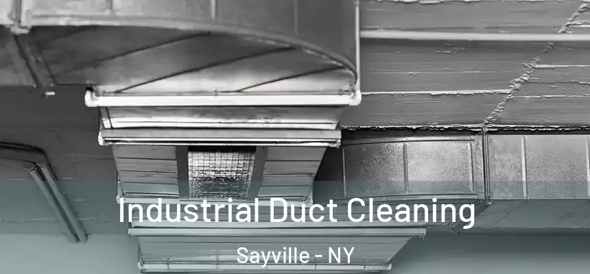  Industrial Duct Cleaning Sayville - NY